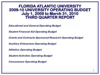 FLORIDA ATLANTIC UNIVERSITY 2009-10 UNIVERSITY OPERATING BUDGET July 1, 2009 to March 31, 2010