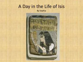 A Day in the Life of Isis By Sophia