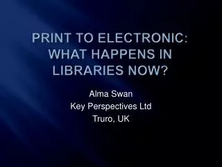 Print to electronic: What happens in libraries now?