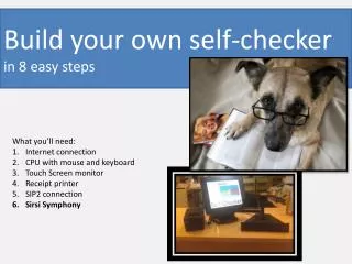 Build your own self-checker in 8 easy steps