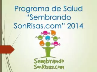 programa de salud sembrando sonrisas com 2014