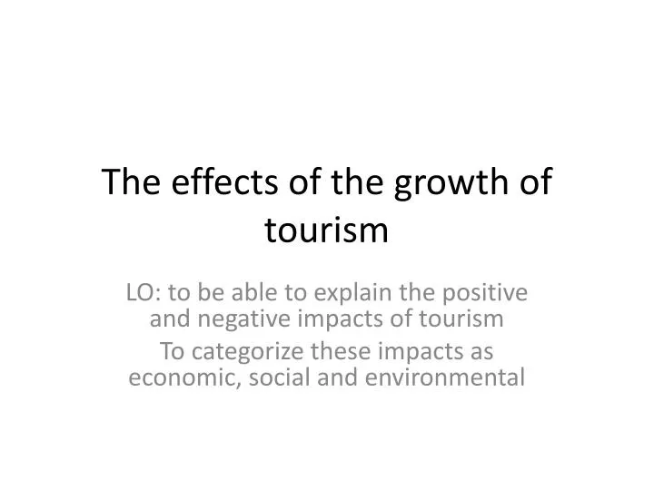 the effects of the growth of tourism