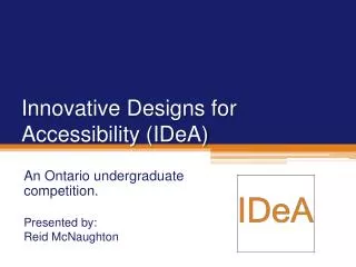 Innovative Designs for Accessibility (IDeA)