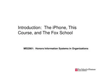introduction the iphone this course and the fox school