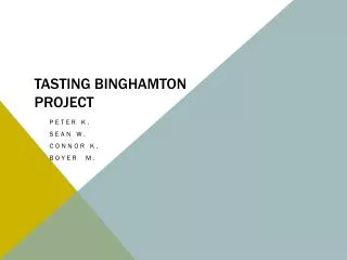 Tasting Binghamton project