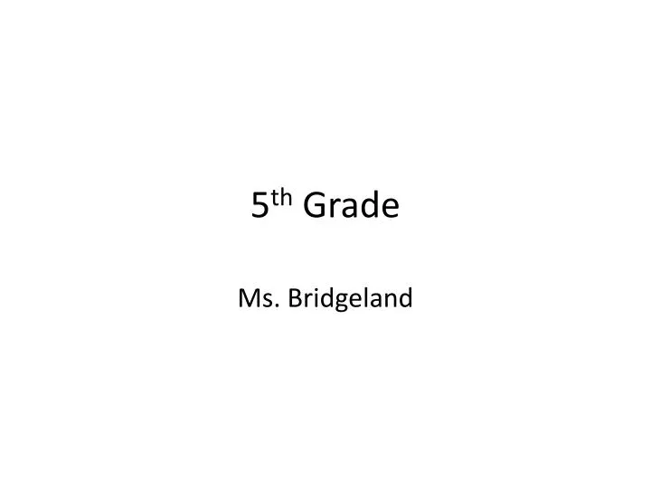 5 th grade