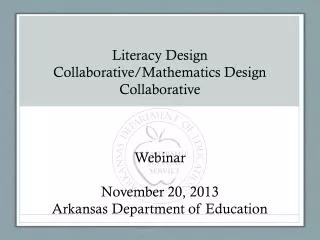 Literacy Design Collaborative/Mathematics Design Collaborative Webinar