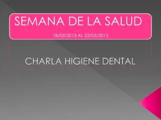 CHARLA HIGIENE DENTAL