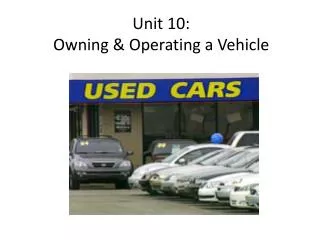 unit 10 owning operating a vehicle