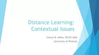 Distance Learning: Contextual Issues