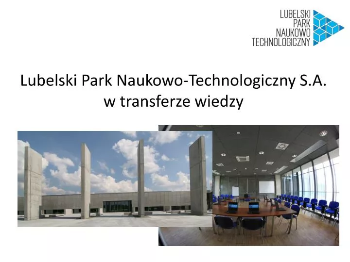 lubelski park naukowo technologiczny s a w transferze wiedzy