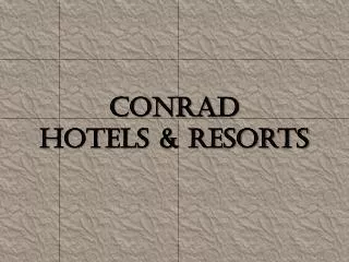 Conrad Hotels &amp; Resorts