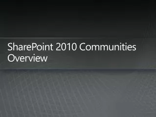 SharePoint 2010 Communities Overview
