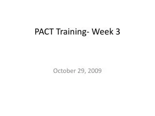 PACT Training- Week 3