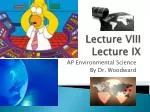 Lecture VIII Lecture IX