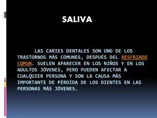 saliva