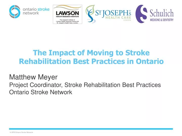 the impact of moving to stroke rehabilitation best practices in ontario