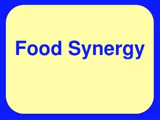 Food Synergy