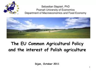 The EU Common Agricultural Policy and the interest of Polish agriculture