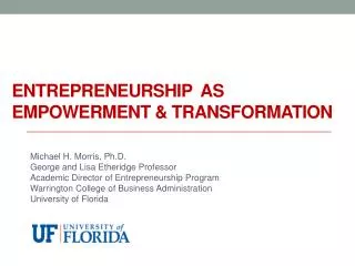Entrepreneurship As empowerment &amp; Transformation