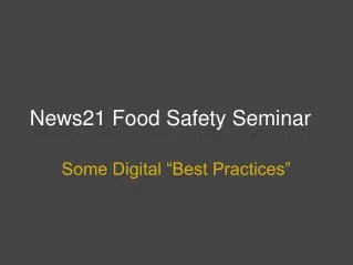 News21 Food Safety Seminar