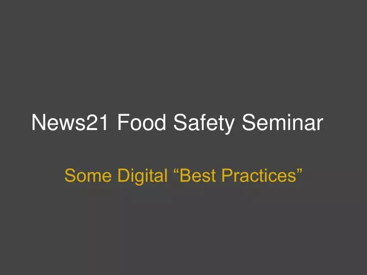 news21 food safety seminar