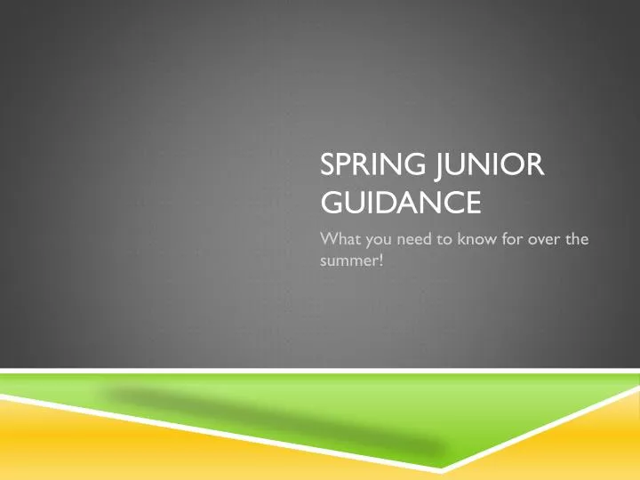 spring junior guidance