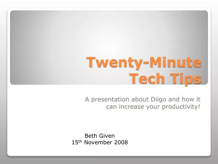 twenty minute tech tips