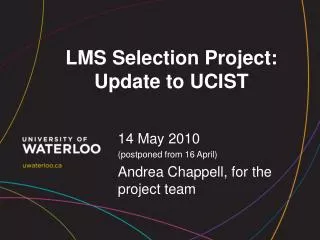 LMS Selection Project: Update to UCIST
