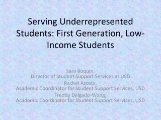 Serving Underrepresented Students: First Generation, Low-Income Students
