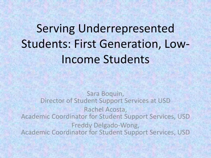 serving underrepresented students first generation low income students