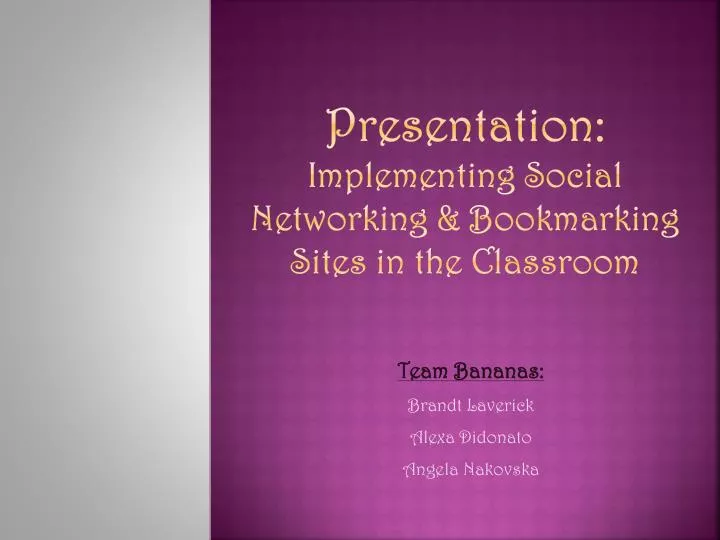 presentation implementing social networking bookmarking sites in the classroom