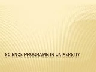 Science programs in universtiy