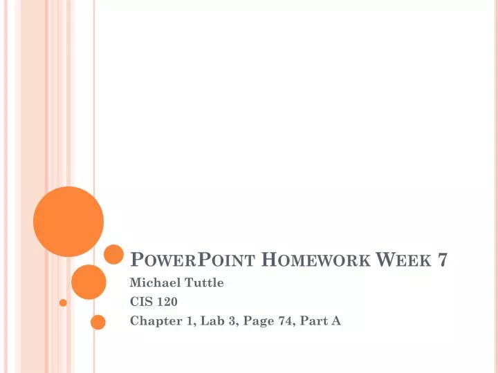 powerpoint homework week 7