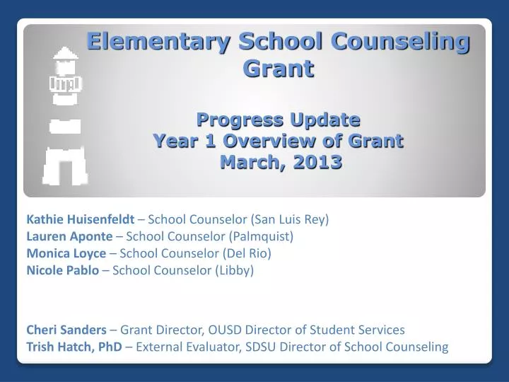 elementary school counseling grant progress update year 1 overview of grant march 2013