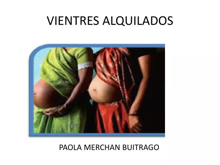 vientres alquilados