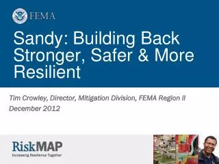 Sandy: Building Back Stronger, Safer &amp; More Resilient
