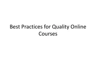 Best Practices for Quality Online Courses