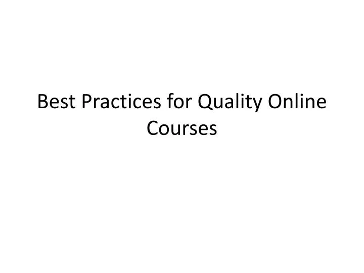 best practices for quality online courses