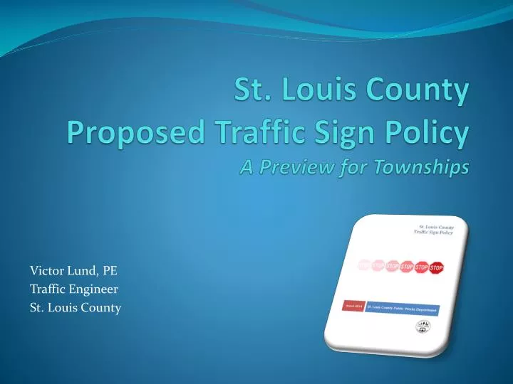 st louis county proposed traffic sign policy a preview for townships