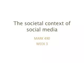 The societal context of social media