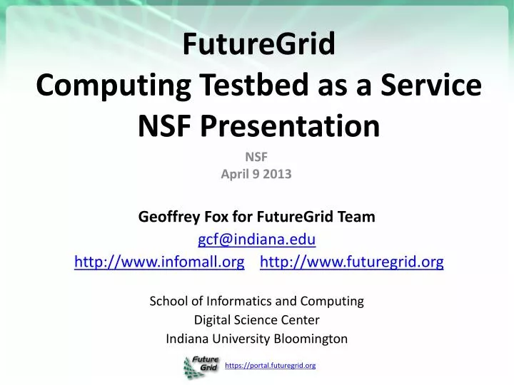 futuregrid computing testbed as a service nsf presentation