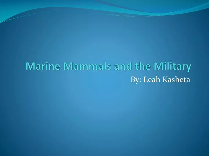 marine mammals and the military