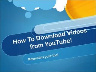 How To Download Videos from YouTube!