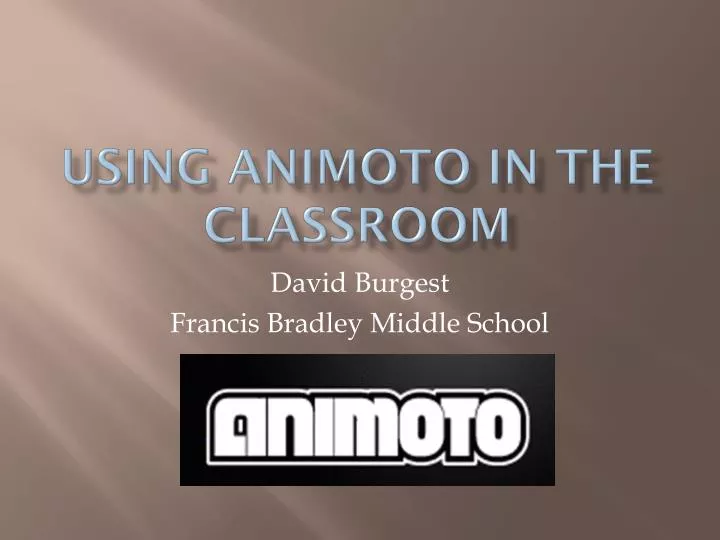 using animoto in the classroom