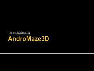 AndroMaze3D