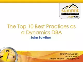The Top 10 Best Practices as a Dynamics DBA