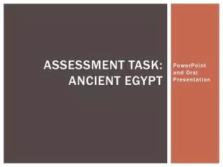 Assessment Task: Ancient Egypt