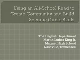 Using an All-School Read to Create Community and Build Socratic Circle Skills