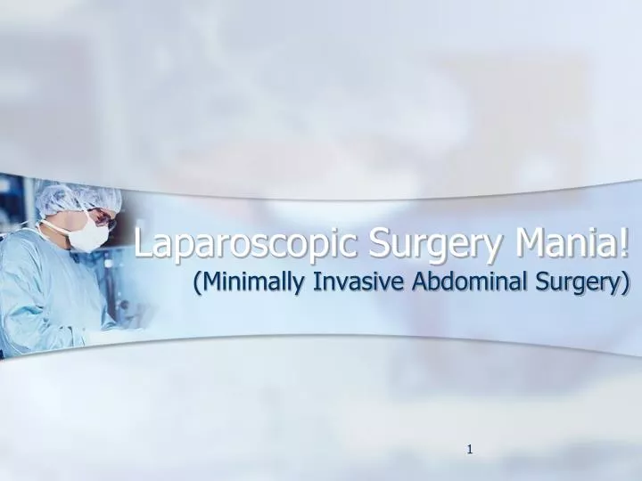 laparoscopic surgery mania